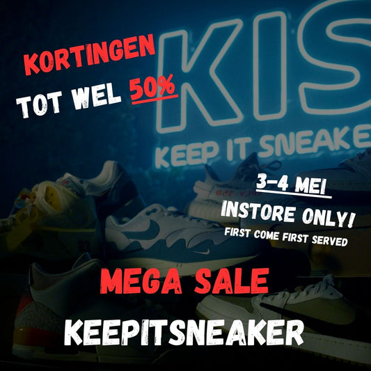 Keepitsneaker Super Sale Instore only!